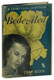 Bedeviled by Libbie Block: Very Good (1947) | Capitol Hill Books, ABAA