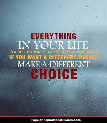 Change And Choice Quotes Popular Inspirational Quotes Choices Quotes Inspirational Quotes Quotes