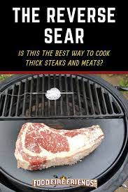 Want Perfectly Medium Rare Steak From Edge To Edge But With A Perfect Maillard Crust Sear On The Outside The R How To Grill Steak Cooking Ways To Cook Steak