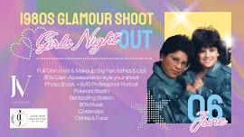 1980’s Glamour Shoot Girl’s Night Out