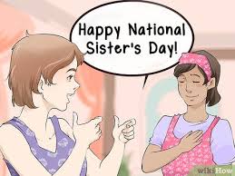National siblings day is one of the best celebrations there is in life especially if you have a brother or a sister. How To Celebrate National Sister S Day 13 Steps With Pictures