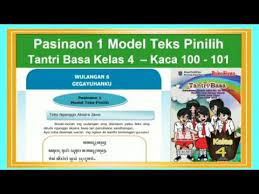 Gladhen wulangan 5 tantri basa kelas 4 sd semester 2 kaca 95. Tantri Basa Kelas 4 Wulangan 6 Pasinaon 1 Model Teks Pinilih Hal 100 101 Teks Nganggo Aksara Jawa Youtube