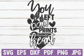 Download You Left Paw Prints On My Heart Svg Graphic By Mintymarshmallows Creative Fabrica PSD Mockup Templates