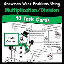 Snowman Word Problem Using Multiplication And Division Task Cards Word Problems Division Task Cards Task Cards