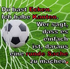 Spruch Ich Habe Ecken Du Hast Kanten Wer Sagt Dass Es Einfach Ist Daraus Eine Runde Sache Zu Machen Passend D Romantische Spruche Spruche Zitate Spruche