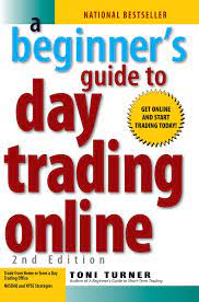 Learn intraday trading through a beginner's guide by angel broking. A Beginner S Guide To Day Trading Online 2nd Edition Turner Toni Amazon De Bucher