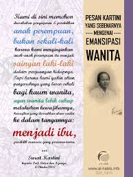 Cinta sama halnya dengan perang, yaitu perang dalam hati manusia. Pesan Ra Kartini Sebenarnya Mengenai Emansipasi Wanita Blog Alhabib
