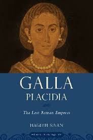 Galla Placidia: The Last Roman Empress 9780195379129, 0195379128,  9780195379136, 0195379136