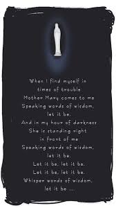 Birthday Song For Mother Mary Lyrics Let It Be Beatles Lyrics Lyrics To Live By Song Quotes