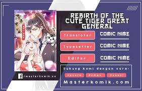 She leads an entire army to victory at the age of sixteen and makes a name for herself as a ruthless killer, earning the. Rebirth Of The Cute Tiger Great General Wants To Hug Chapter 21 Baca Manga Jepang Sub Indo Komik Manhwa Korea Manhua China Bahasa Indonesia Mangareceh