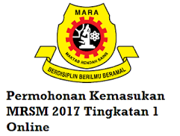 Maktab rendah sains mara (mrsm). Permohonan Kemasukan Mrsm 2017 Tingkatan 1 Online As