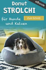 Katzen Und Hundedonut Nahen Mit Schnittmuster Strolchi Kullaloo Katzen Schnittchen Schnittmuster