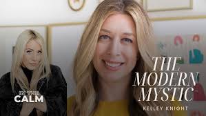 The Modern Mystic: Spiritual Practices for Life, Business, and Awakening  -Tarot Reader Kelley Knight