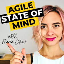 Agile State of Mind • A podcast