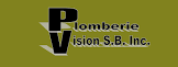 PLOMBERIE VISION S. B. INC.