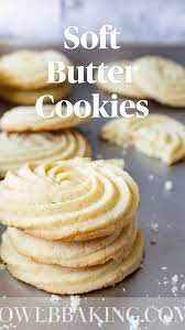 Soft Butter Cookies Pinterest