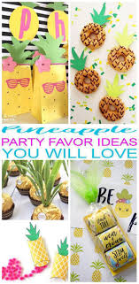 Diy Birthday Party Favors For Adults Pineapple Party Favor Ideas Pineapple Party Favors Diy Kids Party Favors Kid Party Favors