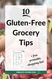 List of naturally gluten free foods. Printable Gluten Free Grocery List 10 Tips Gluten Free Grocery List Free Grocery List Gluten Free Shopping