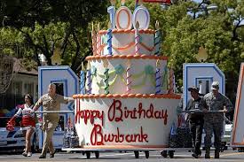 Burbank Celebrates Centennial With A Parade Christmas Parade Floats Summer Parade Floats Homecoming Floats