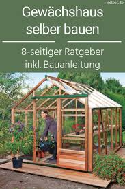 Grundwissen Gewachshauser Selbst De Garten Gewachshaus Gewachshaus Pflanzen