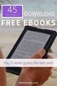 People just need to know where to find that goldmine. 45 Best Sites To Download Free Ebooks Legally Some Without Registration Moneypantry
