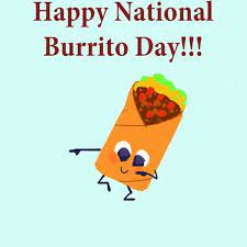 National burrito day is a great time to host a party and enjoy burritos. National Burrito Day Gifs Tenor