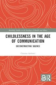 Childlessness in the Age ofCommunication