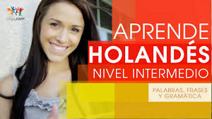 Aprende Frases En Holandes Nivel Intermedio Aprende Rapido Frases Y Gramatica En Holandes Youtube