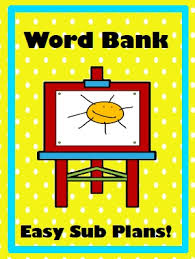 Free Word Bank Lesson These Are Great For Sub Plans Teaching Plan Teachers Curriculum Substitute Teaching