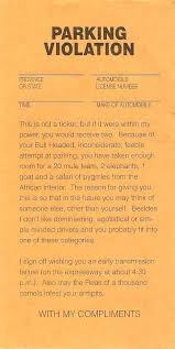 Funny Parking Ticket Print And Put On A Car Parked Like An Idiot Funny Post It Notes Just For Laughs Take A Smile