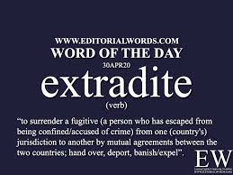 Word Of The Day Extradite 30apr20 In 2020 Learn English Words Interesting English Words English Phrases Idioms