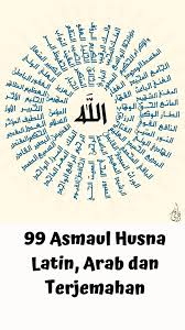 Di samping teks dalam bahasa arab, tersedia juga dalam tulisan. 99 Asmaul Husna Latin Arab Dan Terjemahan For Android Apk Download