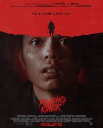 NEW POSTER for PSYCHO KILLER In one month, he's coming for you. Only in  theatres February 20.