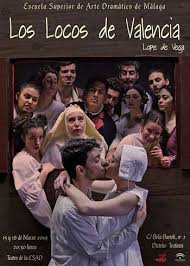 Maybe you would like to learn more about one of these? Los Locos De Valencia De Lope De Vega En La Esad Educando En Malaga
