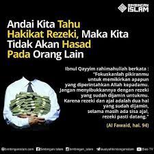 Andai Kita Tahu Hakikat Rezeki Maka Kita Tidak Akan Hasad Pada Orang Lain Muslim Quotes Islam Facts Islamic Quotes