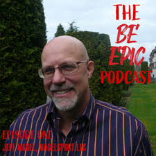 The Be Epic Podcast • A podcast
