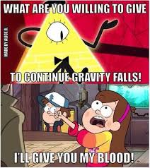 Versurile in romana ale melodiei the day we die, interpretata de goodbye to gravity. Gravity Falls Memes 32 In 2021