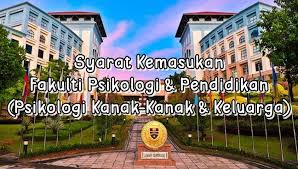2 menara 2, jalan p5/6 presint 5 pusat pentadbiran kerajaan persekutuan 62200 wilayah persekutuan. Syarat Kemasukan Fakulti Psikologi Dan Pendidikan Psikologi Kanak Kanak Keluarga Sii Nurul Menulis Untuk Berkongsi