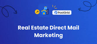 Direct Mail Marketing For Real Estate - 5 Real Reasons & Tips | PostGrid