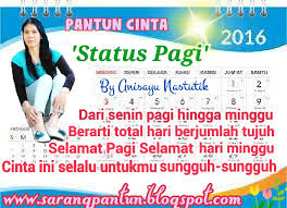 Mulai dari pantun adat hingga pantun selamat datang. Pantun Hari Sabtu Kata Kata Cinta