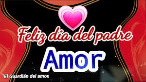 Manos abiertas y tu corazón lleno de amor te amo a ti. Feliz Dia Del Padre Mi Amor Mira Este Video Te Lo Dedico Es Para Ti Te Amo Poema Youtube