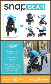 The New Baby Trend Snap Gear Jogger Has Multiple Seat Configurations So Baby Can Face Parent Face Away From Parent Be Baby Trend New Baby Products Baby Time