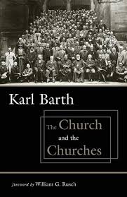 The Church and the Churches, revised ed.: Karl Barth: 9780802829702