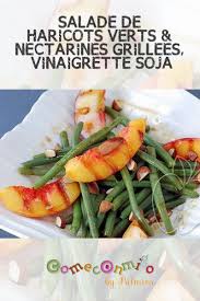 Salade De Haricots Verts Nectarines Grillees Vinaigrette Soja En 2020 Salade Haricot Salade Haricots Verts Haricots Verts