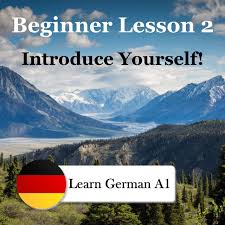 Private lessons, group classes, tutoring and language courses (a1, a2, b2, b2, c1, c2). Learn German A1 Beginner Lesson 2 Introduce Yourself Album By Herr Deutschmann Learn German Hd Audio Spotify