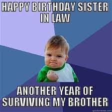 Happy Birthday Sister In Law Memes