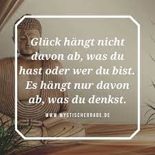 Aphorismen für alle und jeden „man wird nicht mehr arm und reich beides ist zu. 100 Inspirierende Buddha Zitate