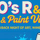 90's R&B: Sip and Paint Vibes – A Night of Art event image