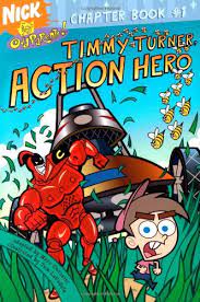 Timmy Turner, Action Hero (Fairly OddParents Chapter Books): new Paperback  (2005) | GoldBooks