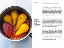 Rezept Von Ottolenghi Tamimi Birnen In Weisswein Mit Kardamom Kardamom Rezepte Birne